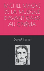Cover of the book Michel Magne - by Daniel&nbsp;Bastié
