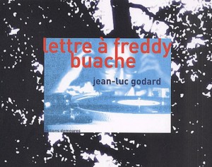 Couverture du livre Lettre à Freddy Buache par Jean-Luc Godard
