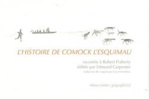 Couverture du livre L'Histoire de Comock l'Esquimau par Robert Flaherty