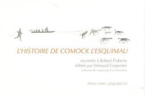 Couverture du livre L'Histoire de Comock l'Esquimau - de Robert Flaherty