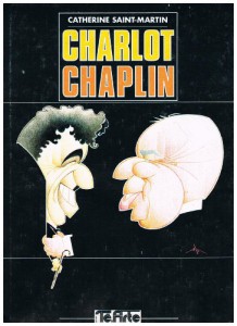 Couverture du livre Charlot Chaplin par Catherine Saint-Martin