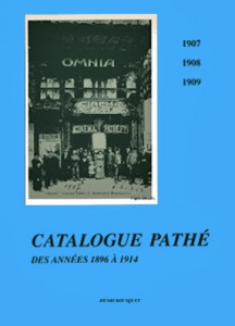 Couverture du livre Catalogue Pathé des années 1896 à 1914 - de Henri Bousquet