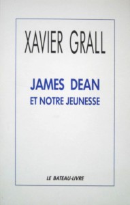 Cover of the book James Dean et notre jeunesse - by Xavier&nbsp;Grall