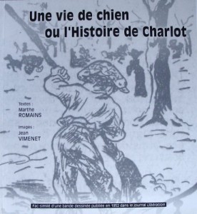 Couverture du livre Une vie de chien ou L'histoire de Charlot - de Marthe Romains, Jean Vimenet et Pascal Vimenet