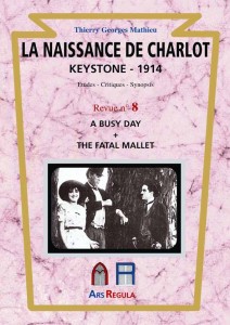 Couverture du livre La Naissance de Charlot - Keystone 1914 - de Thierry Georges Mathieu