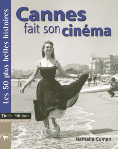 Couverture du livre Cannes fait son cinéma par Nathalie Cuman