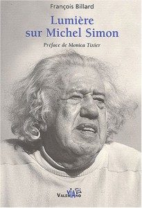Couverture du livre Lumière sur Michel Simon par François Billard