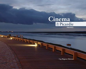 Couverture du livre Cinéma en Picardie par Collectif