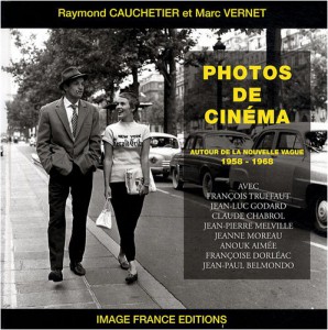 Couverture du livre Photos de cinéma par Raymond Cauchetier et Marc Vernet