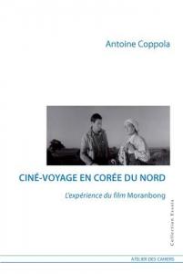 Couverture du livre Ciné-voyage en Corée du Nord par Antoine Coppola