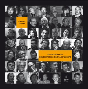 Couverture du livre Quand Aubenas rencontre les cinémas d'Europe - de Carole Dumas