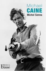 Couverture du livre Michael Caine par Michel Senna