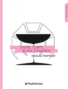 Couverture du livre Entre temps, Blake Edwards par Nicolas Truffinet