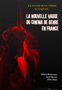 Couverture du livre La Nouvelle Vague du cinéma de genre en France par Mélanie Boissonneau, David Maurice et Ethan Dahan