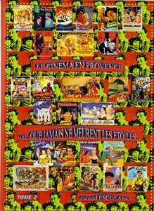 Couverture du livre Le Cinéma en Provence - de Gérard Escolano
