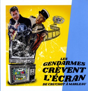 Couverture du livre Les Gendarmes crèvent l'écran - Collectif