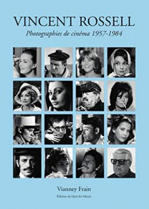 Couverture du livre Photographies de cinéma 1957-1984 par Vincent Rossell et Vianney Frain