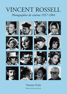 Cover of the book Photographies de cinéma 1957-1984 - by Vincent Rossell and Vianney Frain