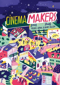 Couverture du livre Cinema makers - de Mikael Arnal et Agnès Salson