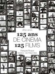 Couverture du livre 125 ans de cinéma 125 films par François Roque