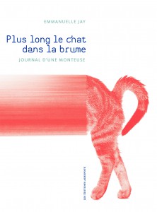 Couverture du livre Plus long le chat dans la brume - de Emmanuelle Jay