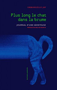 Couverture du livre Plus long le chat dans la brume - de Emmanuelle Jay