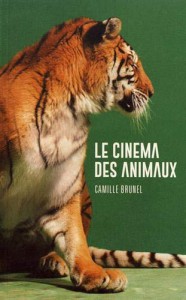 Cover of the book Le Cinéma des animaux - by Camille Brunel