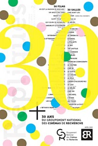Couverture du livre 30 ans du Groupement National des Cinémas de Recherche - Collectif