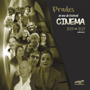 Couverture du livre Prades, 60 ans de festival cinéma par Guy Turrel, Jacques Albarède et Jacqueline Pijoan