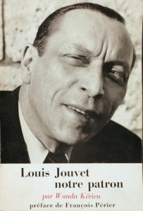 Cover of the book Louis Jouvet notre patron - by Wanda Kérien