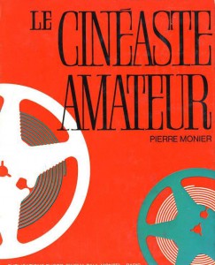 Couverture du livre Le Cinéaste amateur par Pierre Monier