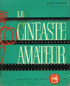 Couverture du livre Le Cinéaste amateur par Pierre Monier