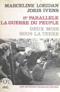 Couverture du livre 17e parallèle, la guerre du peuple - de Marceline Loridan-Ivens et Joris Ivens