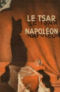 Couverture du livre Le Tzar Napoléon - de Albert Dieudonné