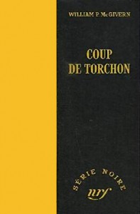 Couverture du livre Coup de torchon par William P. McGivern