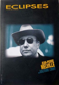Couverture du livre Jean-Pierre Melville - Sous la direction de Youri Deschamps