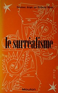 Couverture du livre Le Surréalisme - Sous la direction de Ferdinand Alquié