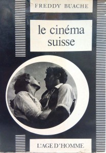 Couverture du livre Le Cinéma suisse par Freddy Buache