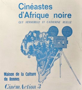 Couverture du livre Cinéastes d'Afrique noire - de Guy&nbsp;Hennebelle et Catherine&nbsp;Ruelle