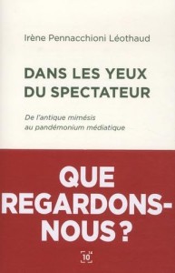 Cover of the book Dans les yeux du spectateur - by Irène&nbsp;Pennacchioni&nbsp;Léothaud
