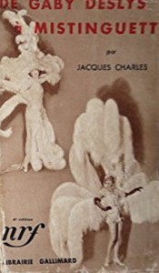 Couverture du livre De Gaby Deslys à Mistinguett par Jacques-Charles