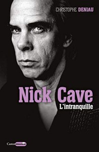 Couverture du livre Nick Cave par Christophe Deniau