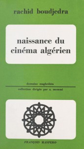 Couverture du livre Naissance du cinéma algérien par Rachid Boudjedra