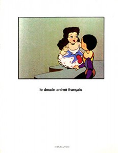 Couverture du livre Le Dessin animé Français par Raymond Maillet