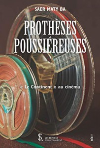 Couverture du livre Prothèses poussiéreuses - de Saër Maty Ba