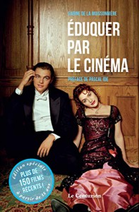 Couverture du livre Eduquer par le cinéma - de Sabine de La Moissonnière
