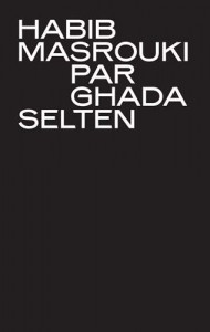 Couverture du livre Habib Masrouki par Ghada Selten