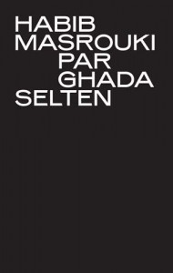 Couverture du livre Habib Masrouki - de Ghada Selten