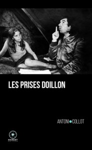 Couverture du livre Les Prises Doillon par Antoni Collot