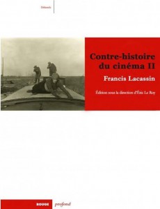 Couverture du livre Contre-histoire du cinéma II par Francis Lacassin et Eric Le Roy